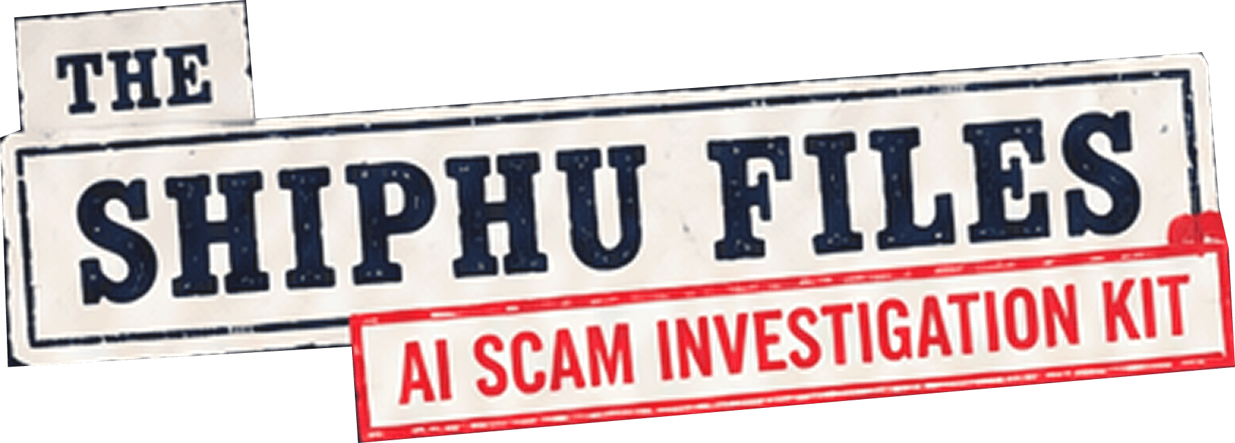 The ShiPhu Files — AI Scam Investigation Kit