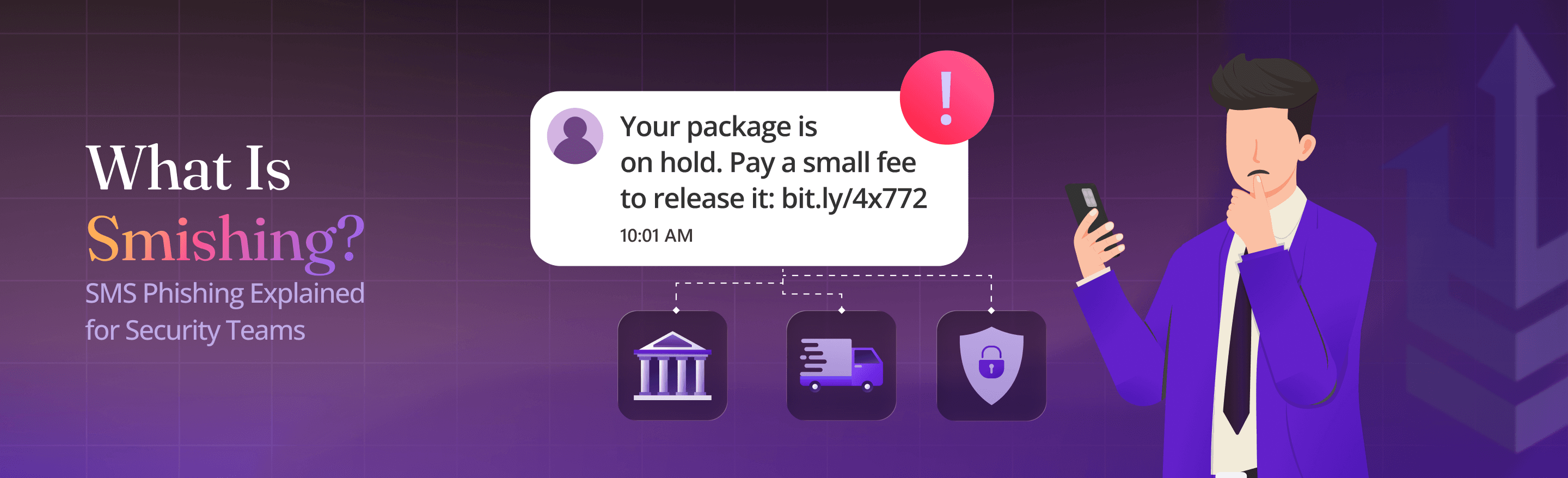 What Is Smishing? SMS Phishing Explained for Security Teams